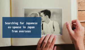 searching for ex-spouse in Japan