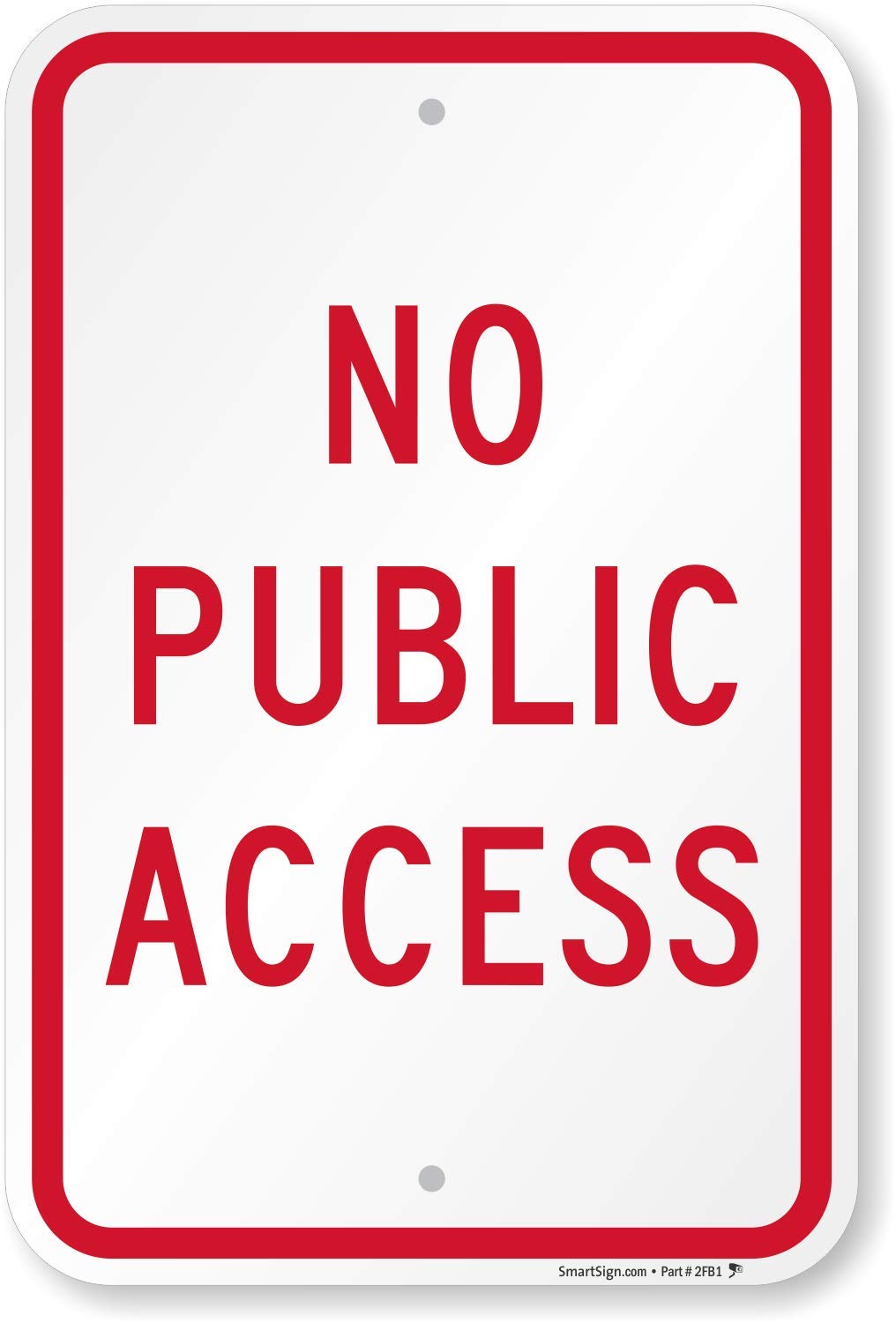 A white sign with a red border that reads 'NO PUBLIC ACCESS'.